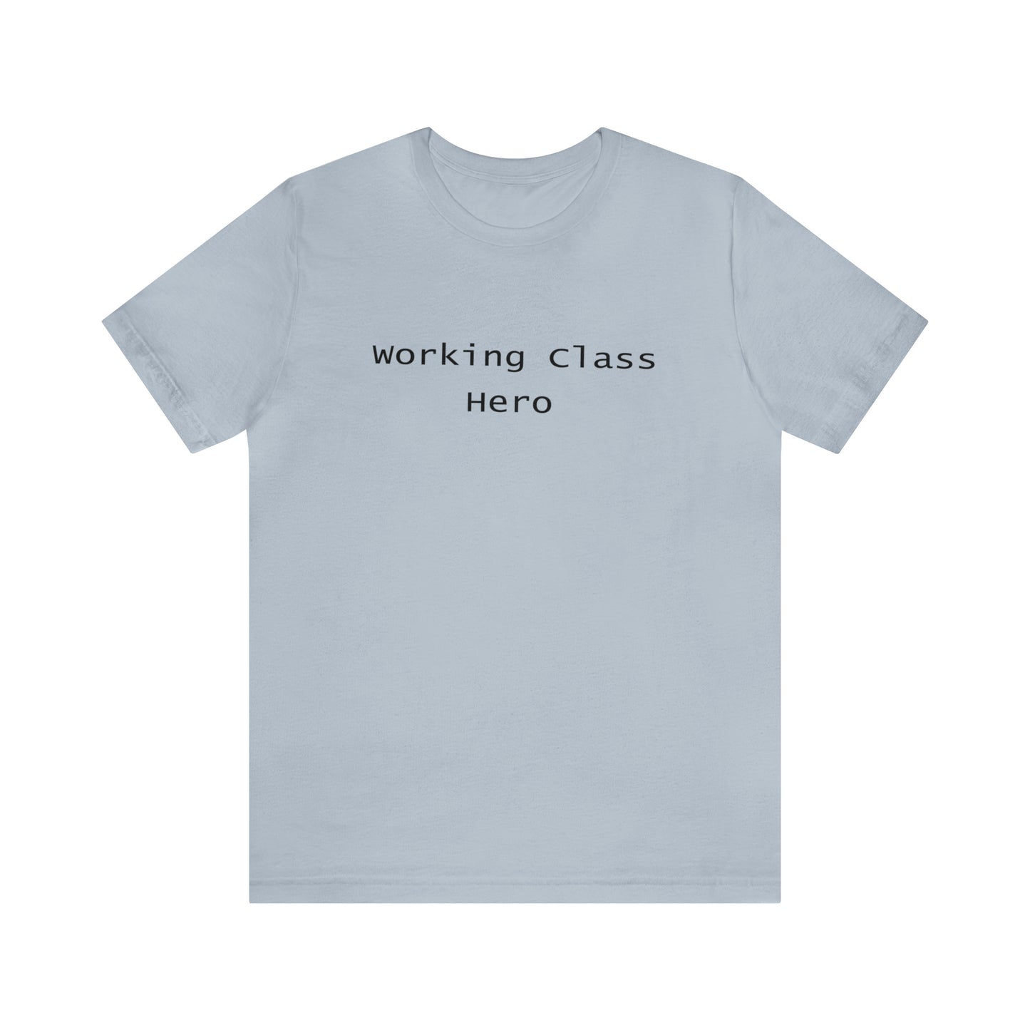 Working Class Hero- Left Wing Political T-Shirts