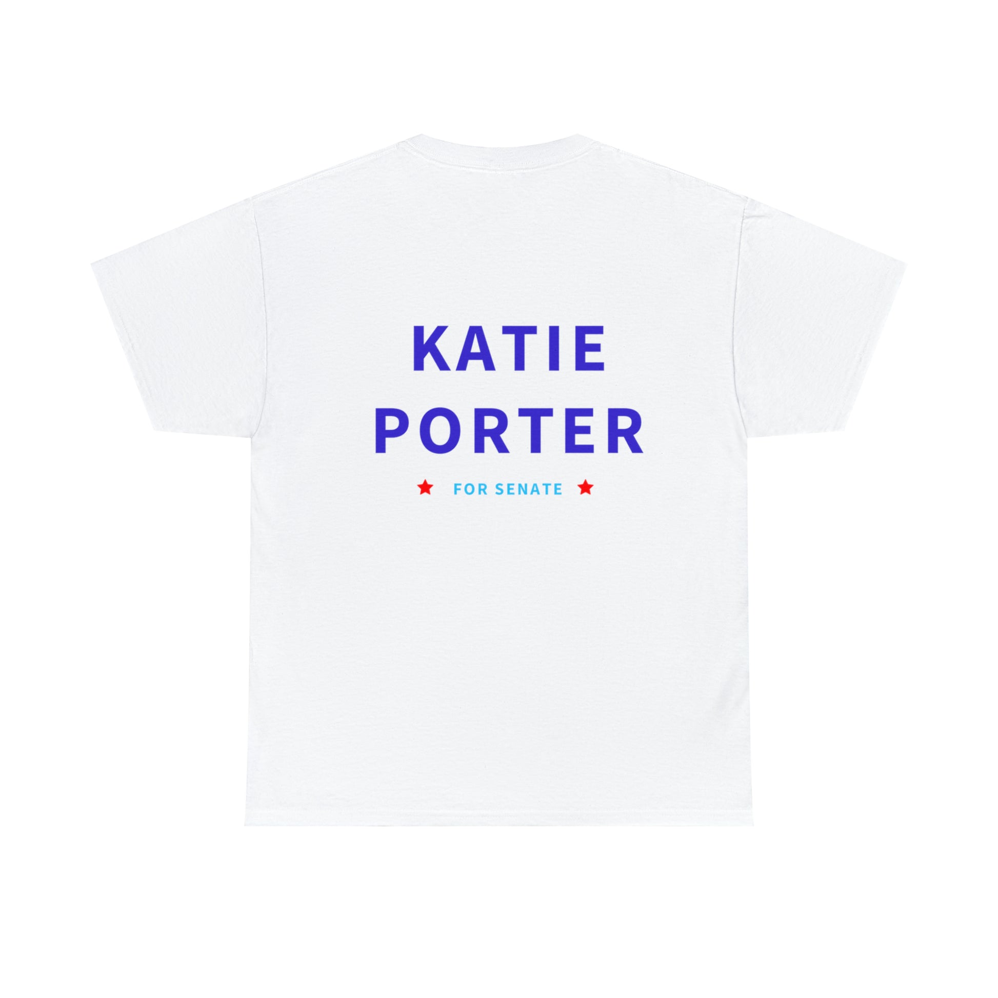 Katie Porter for Senate Political T-Shirt, Back View, White