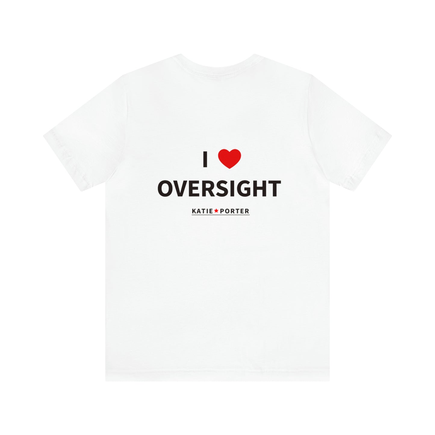 I Heart Oversight Political T-Shirt, Back View